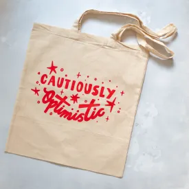 Cautiously Optimistic Tote Bag