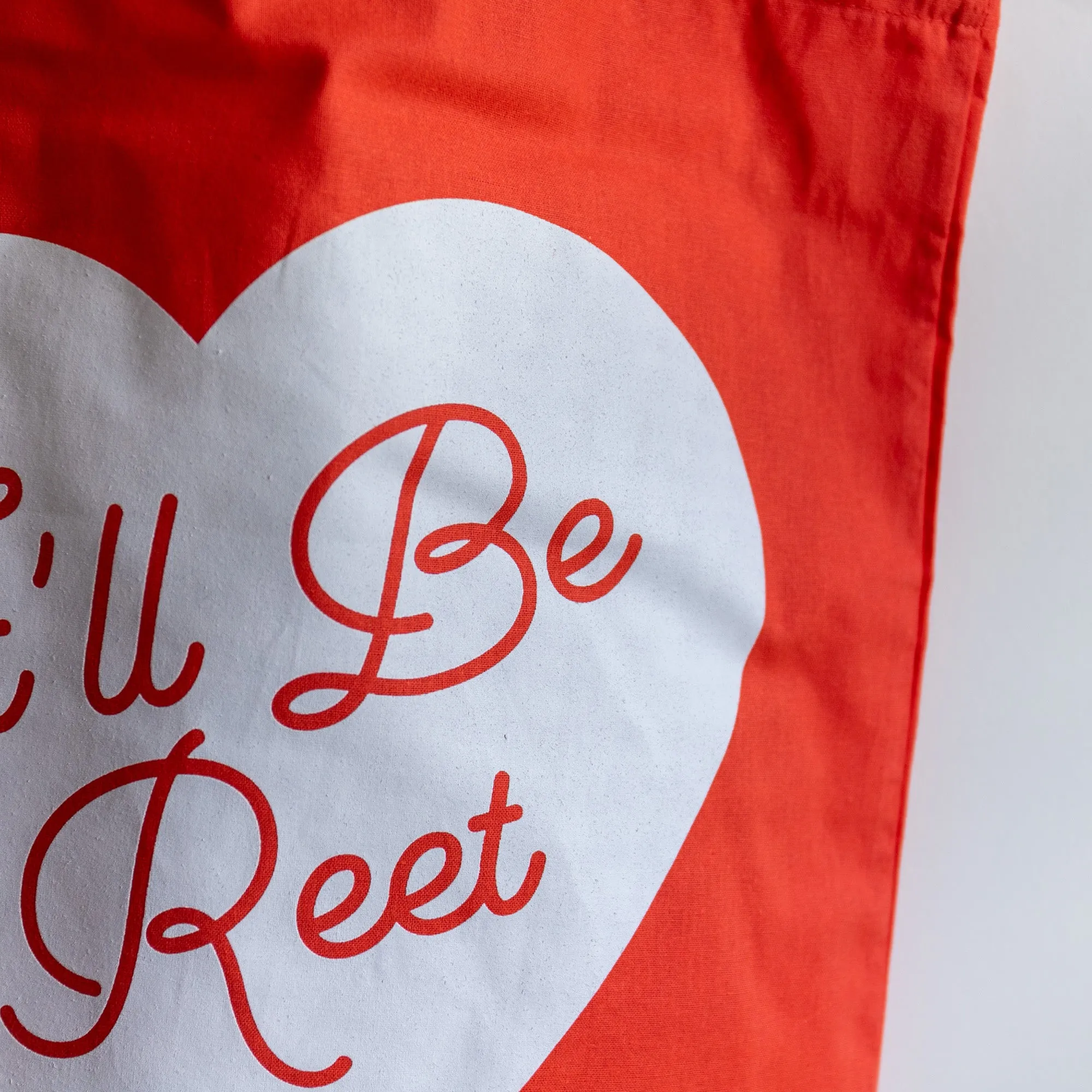 It'll Be Reet Tote Bag